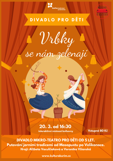Plakát události DIVADLO MIKRO-TEATRO PRO DĚTI | Vrbky se nám zelenají