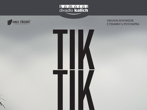 Plakát události Komorní divadlo Kalich Praha: Tik tik