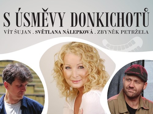 Plakát události S ÚSMĚVY DONKICHOTŮ - se Světlanou Nálepkovou