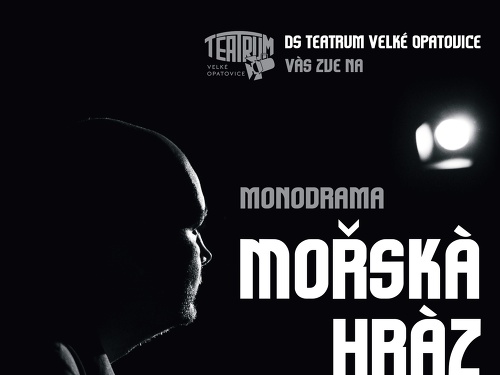 Plakát události DS Teatrum Velké Opatovice: Mořská hráz