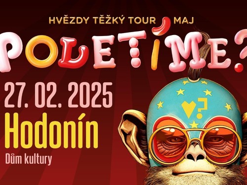 Plakát události Poletíme? - Hvězdy těžký tour maj