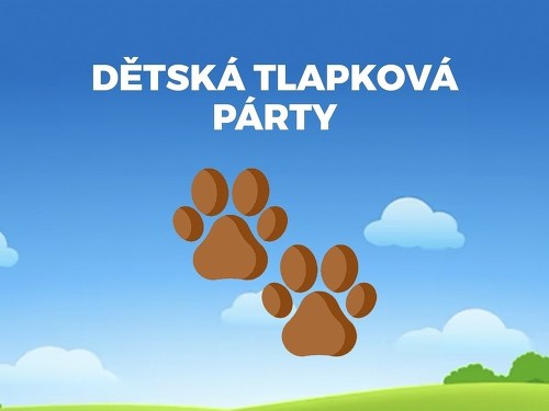 Plakát události Dětská Tlapková Párty / ZNOJMO