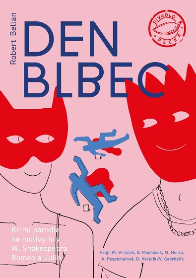Plakát události DEN BLBEC, 2. premiéra – Divadlo Pecka