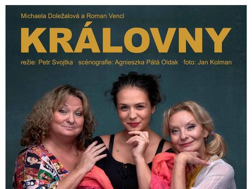 Plakát události Královny - divadelní představení v Ivančicích