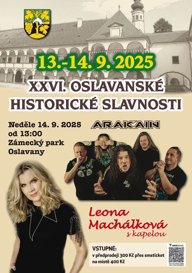 Plakát události Arakain & Leona Machálková - Oslavanské historické slavnosti