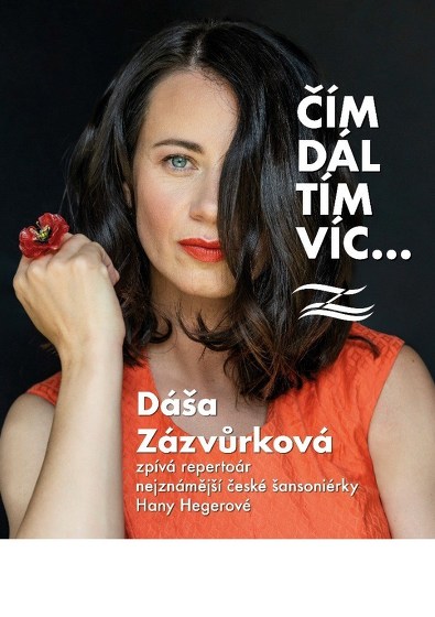Plakát události Dáša Zázvůrková – Čím dál tím víc…