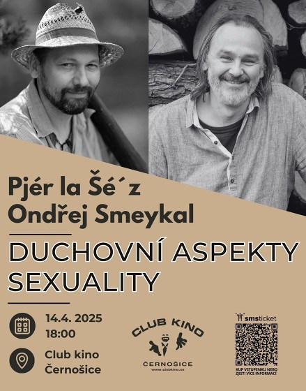Plakát události Pjér la Šé´z & Ondřej Smeykal: Duchovní aspekty sexuality