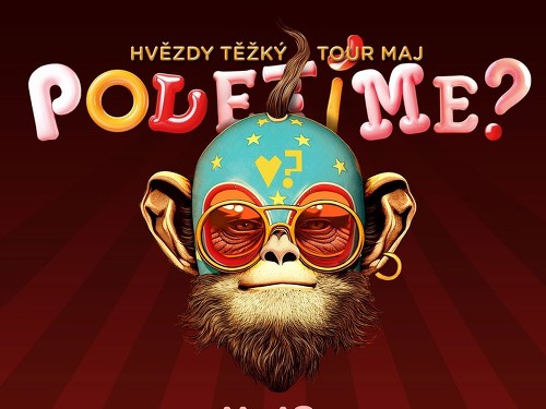 Plakát události Poletíme? - Hvězdy těžký tour maj