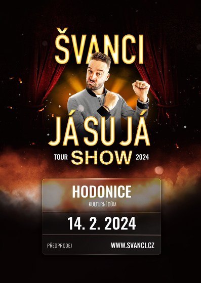 Plakát události ŠVANCI - JÁ SU JÁ SHOW