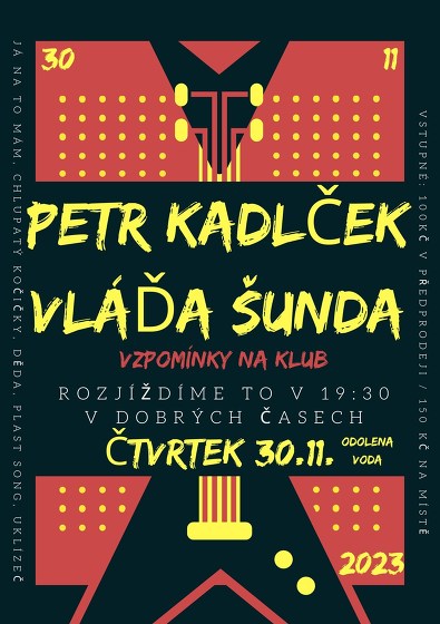 Plakát události KONCERT: Petr Kadlček a Šunďák - vzpomínky na Klub