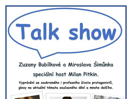 Plakát události Talk show Zuzany Bubílkové a Miroslava Šimůnka s Milanem Pitkinem