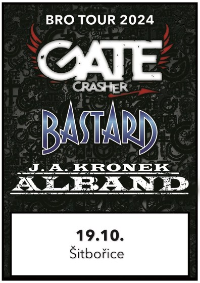 Plakát události GATE Crasher, BASTARD, J. A. KRONEK & ALBAND v Šitbořicích