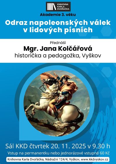 Plakát události A3V: Odraz napoleonských válek v lidových písních. Mgr. Jana Kolčářová