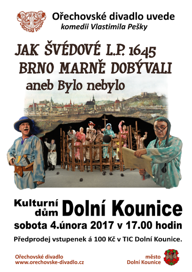 Plakát události Jak Švédové l.p.1645 Brno marně dobývali  aneb bylo nebylo