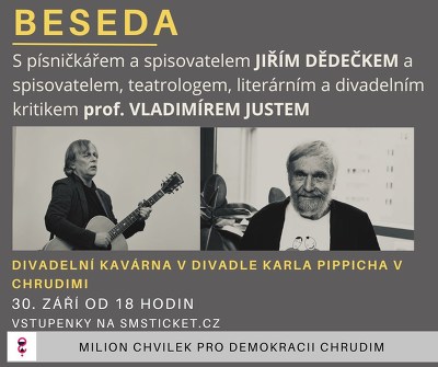Plakát události Beseda s Jiřím Dědečkem a Vladimírem Justem