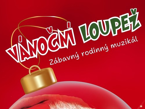 Plakát události VÁNOČNÍ LOUPEŽ I Benešov