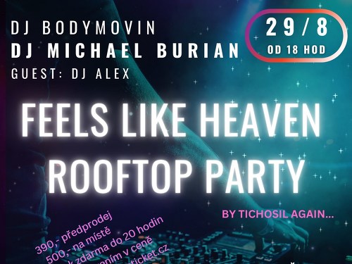 Plakát události Feels like heaven - ROOFTOP PARTY