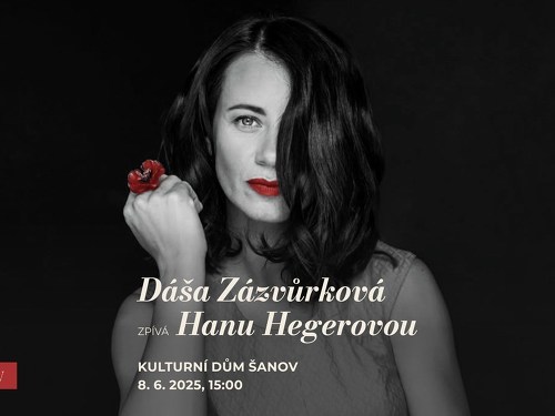 Plakát události Dáša Zázvůrková zpívá Hanu Hegerovou