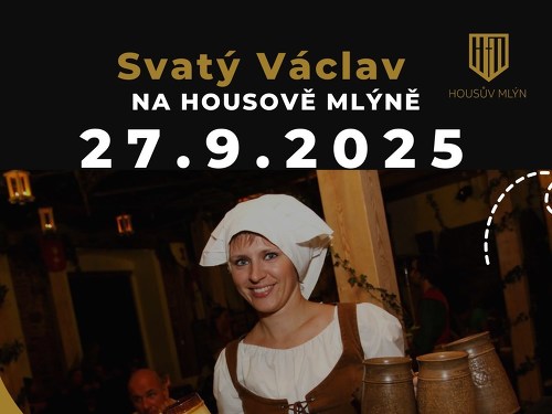 Plakát události Svatý Václav osobně na Housově mlýně