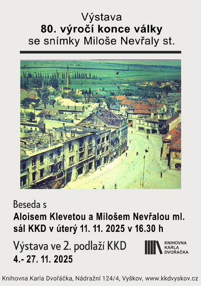 Plakát události 80. výročí konce války se snímky Miloše Nevřaly st.