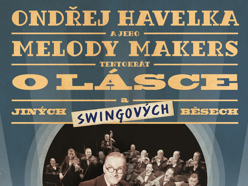 Plakát události Ondřej Havelka a jeho Melody Makers - PŘIDANÝ TERMÍN