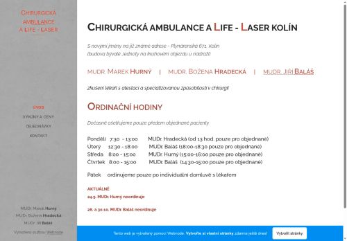 Zobrazit webové stránky Chirurgická ambulance - A LIFE - LASER - MUDr. Marek Hurný, MUDr. Božena Hradecká, MUDr. Jiří Baláš