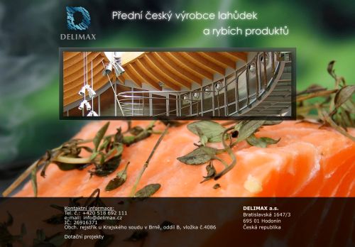 DELIMAX a.s. nabízí práci na pozici Obsluha strojů na zpracování a konzervování masa a ryb M/Ž v obci Hodonín